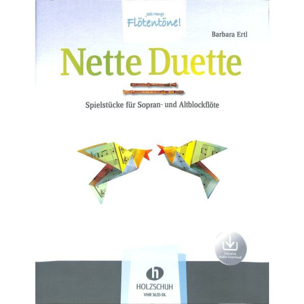 Nette Duette, Jede Menge Flötentöne - incl. online audio